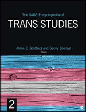 The SAGE Encyclopedia of Trans Studies de Abbie Goldberg