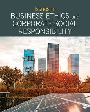 Issues in Business Ethics and Corporate Social Responsibility: Selections from SAGE Business Researcher de SAGE Publishing