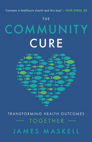 The Community Cure de James Maskell