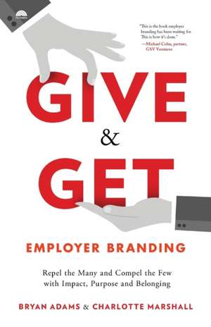 Give & Get Employer Branding de Bryan Adams