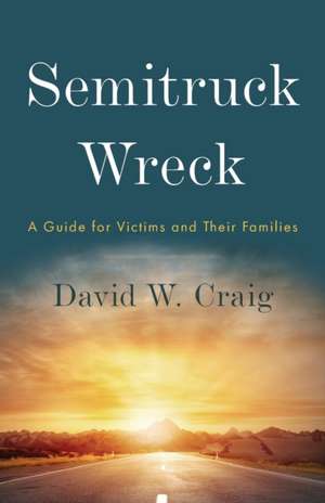 Semitruck Wreck de David W Craig