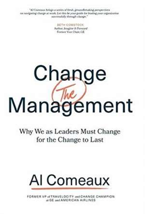 Change (the) Management de Al Comeaux