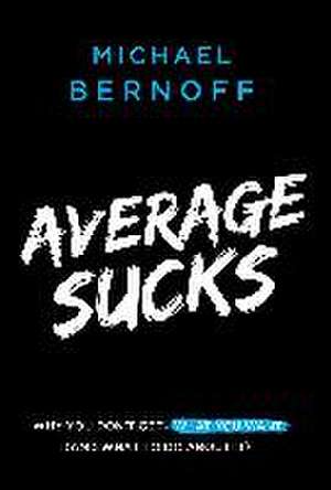 Average Sucks de Michael Bernoff