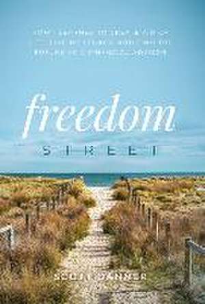 Freedom Street de Scott Danner