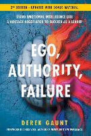 Ego, Authority, Failure de Derek Gaunt