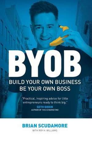 BYOB de Brian Scudamore