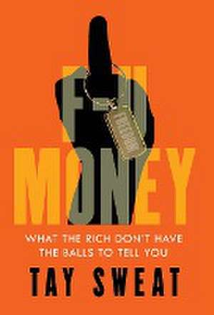 F-U Money de Tay Sweat