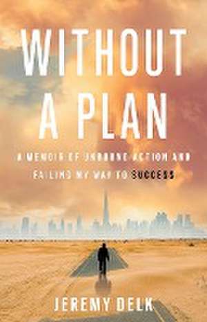 Without a Plan de Jeremy Delk