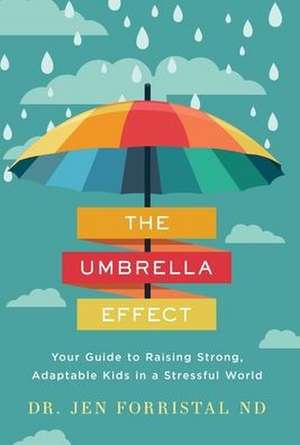 The Umbrella Effect de Jen Forristal