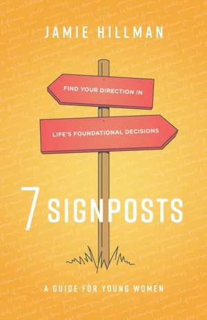 7 Signposts de Jamie Hillman