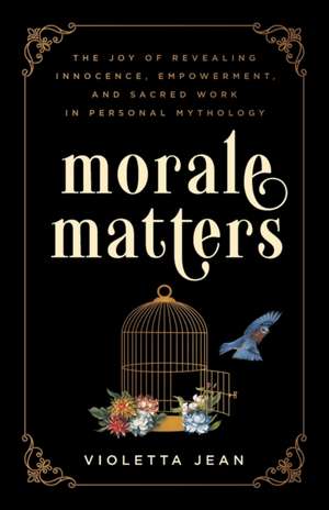 Morale Matters de Violetta Jean