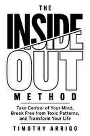 The Inside Out Method de Timothy Arrigo