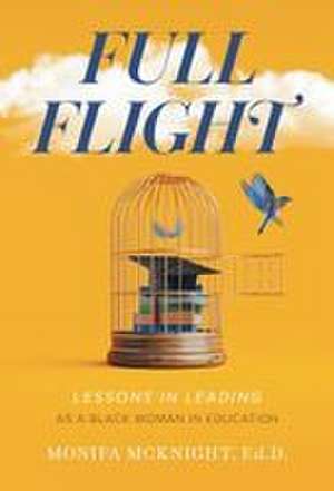 Full Flight de Monifa McKnight