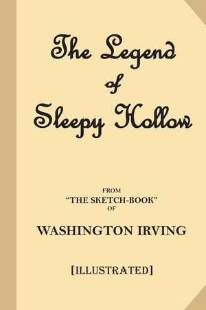 The Legend of Sleepy Hollow (Illustrated Literary Classic) de Washington Irving