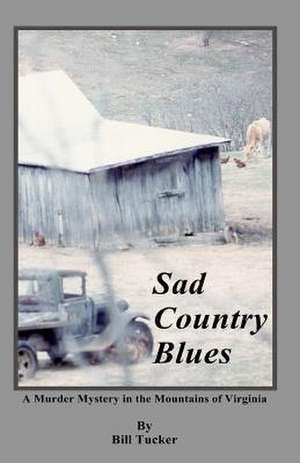 Sad Country Blues de Tucker Jr, Mr William O.