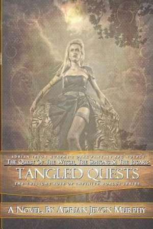 Tangled Quests de Murphy, Adrian Jevon