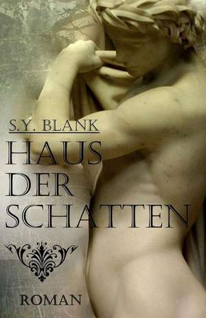 Haus Der Schatten de Blank, S. y.