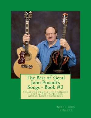 The Best of Geral John Pinault's Songs - Book #3 de Geral John Pinault