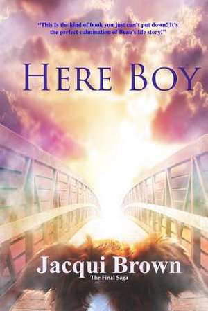 Here Boy! de Jacqui Brown