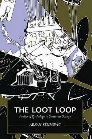 The Loot Loop de Selimovic, Adnan