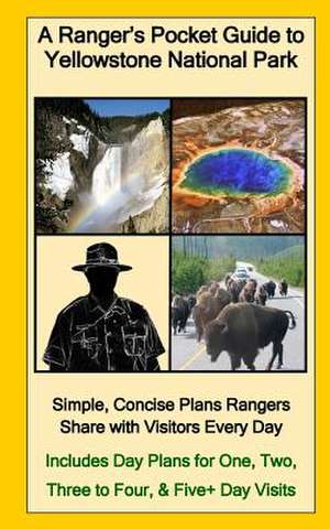 A Ranger's Pocket Guide to Yellowstone National Park de Nullmeyer, R. D.