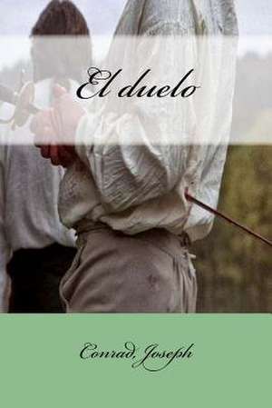 El Duelo de Joseph Conrad