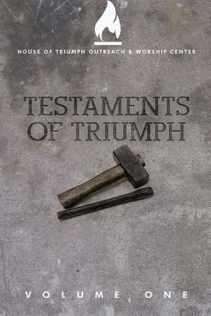 Testaments of Triumph de Stephen Thompson