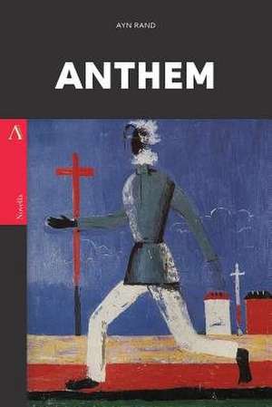 Anthem de Ayn Rand