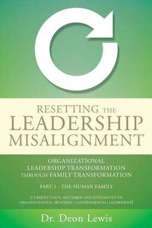 Resetting the Leadership Misalignment de Lewis, Dr Deon