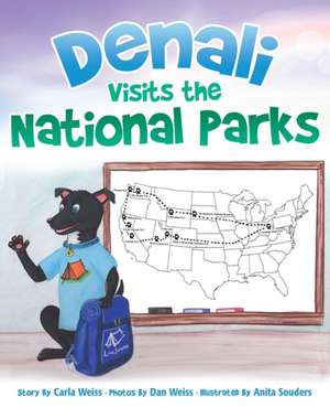 Denali Visits the National Parks de Carla Weiss