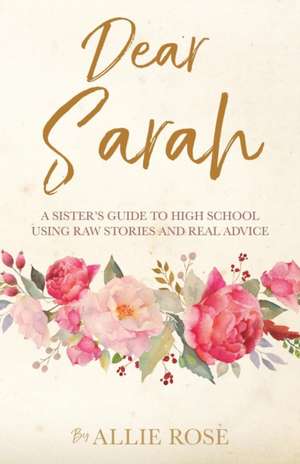 Dear Sarah de Allie Rose