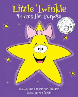 Little Twinkle Learns Her Purpose de Corson, Written By Lisa Ann Panzino Dinu