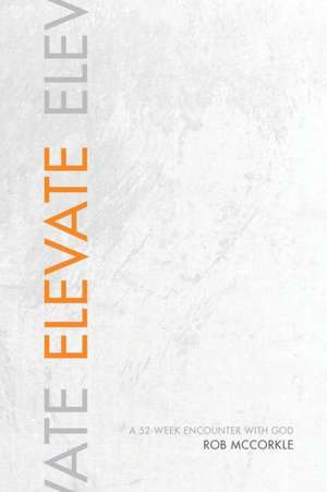 Elevate de Rob McCorkle