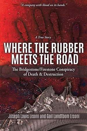 Where the Rubber Meets the Road de Joseph Louis Lisoni