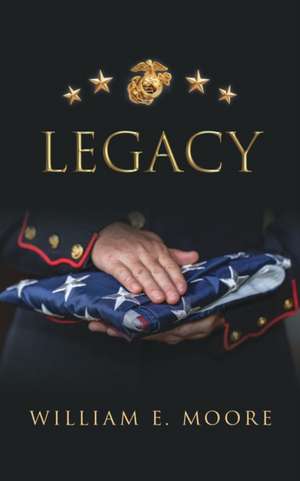 Legacy de William E. Moore