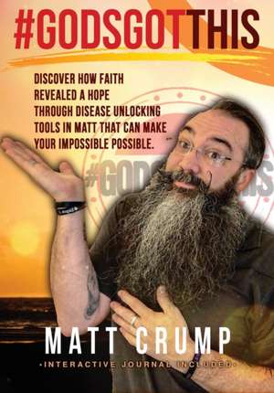 #Godsgotthis de Matt Crump