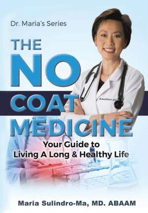 The No Coat Medicine de Maria Sulindro-Ma MD Abaam