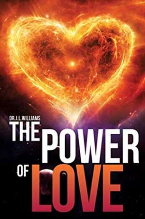 The Power of Love de J. L. Williams