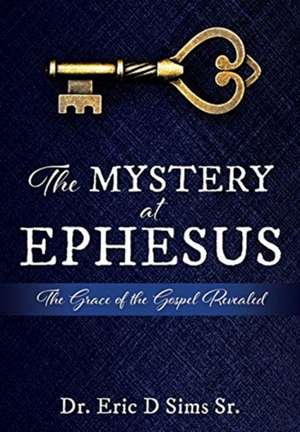 The Mystery at Ephesus de Eric D Sims