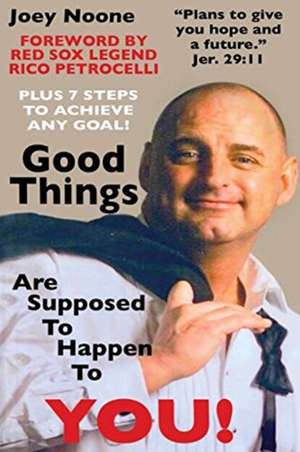 Good Things Are Supposed To Happen To YOU!: "Plans to give you hope and a future." Jer. 29:11 de Joey Noone