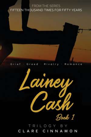 Lainey Cash, Book One de Clare Cinnamon