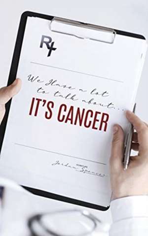 We Have a lot to talk about... It's cancer de Jordan Spencer