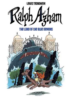 Ralph Azham Vol. 2: The Land of the Blue Demons de Lewis Trondheim