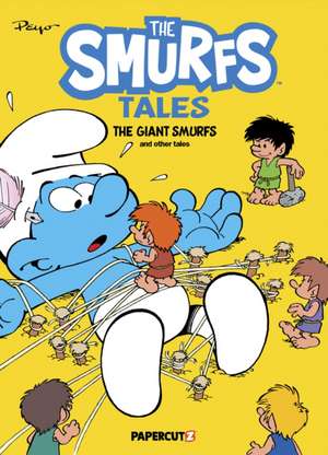 The Smurfs Tales Vol. 7: The Giant Smurfs and other Tales de Peyo