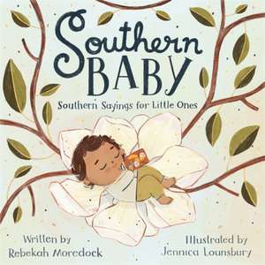 Southern Baby de Rebekah Moredock