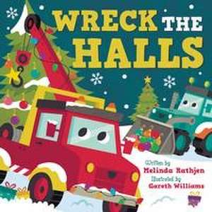 Wreck the Halls de Melinda Lee Rathjen