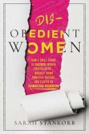 Disobedient Women de Sarah Stankorb