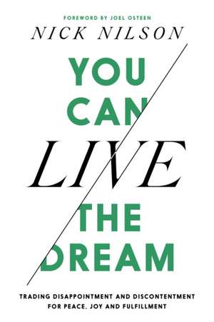 You Can Live the Dream de Nick Nilson