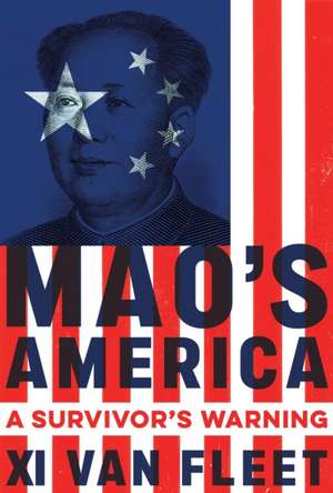 Mao's America de Xi Van Fleet