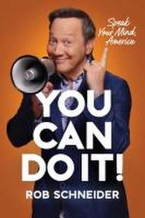 You Can Do It! de Rob Schneider